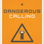 Dangerous Calling: Confronting the Unique Challenges of Pastoral Ministry