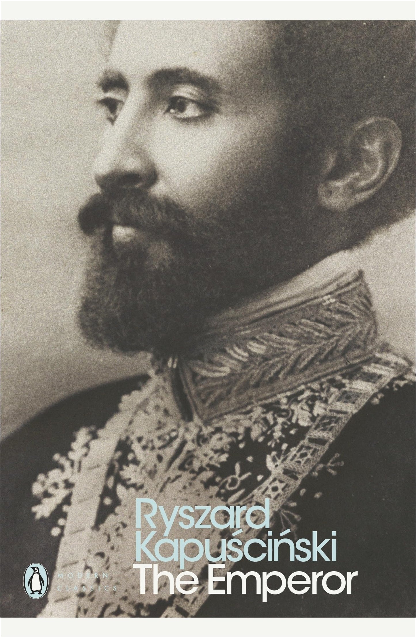 The Emperor: Downfall of an Autocrat (Penguin Classics)