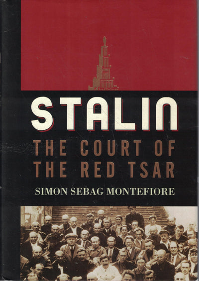 Stalin: The Court of the Red Tsar by Montefiore, Simon Sebag