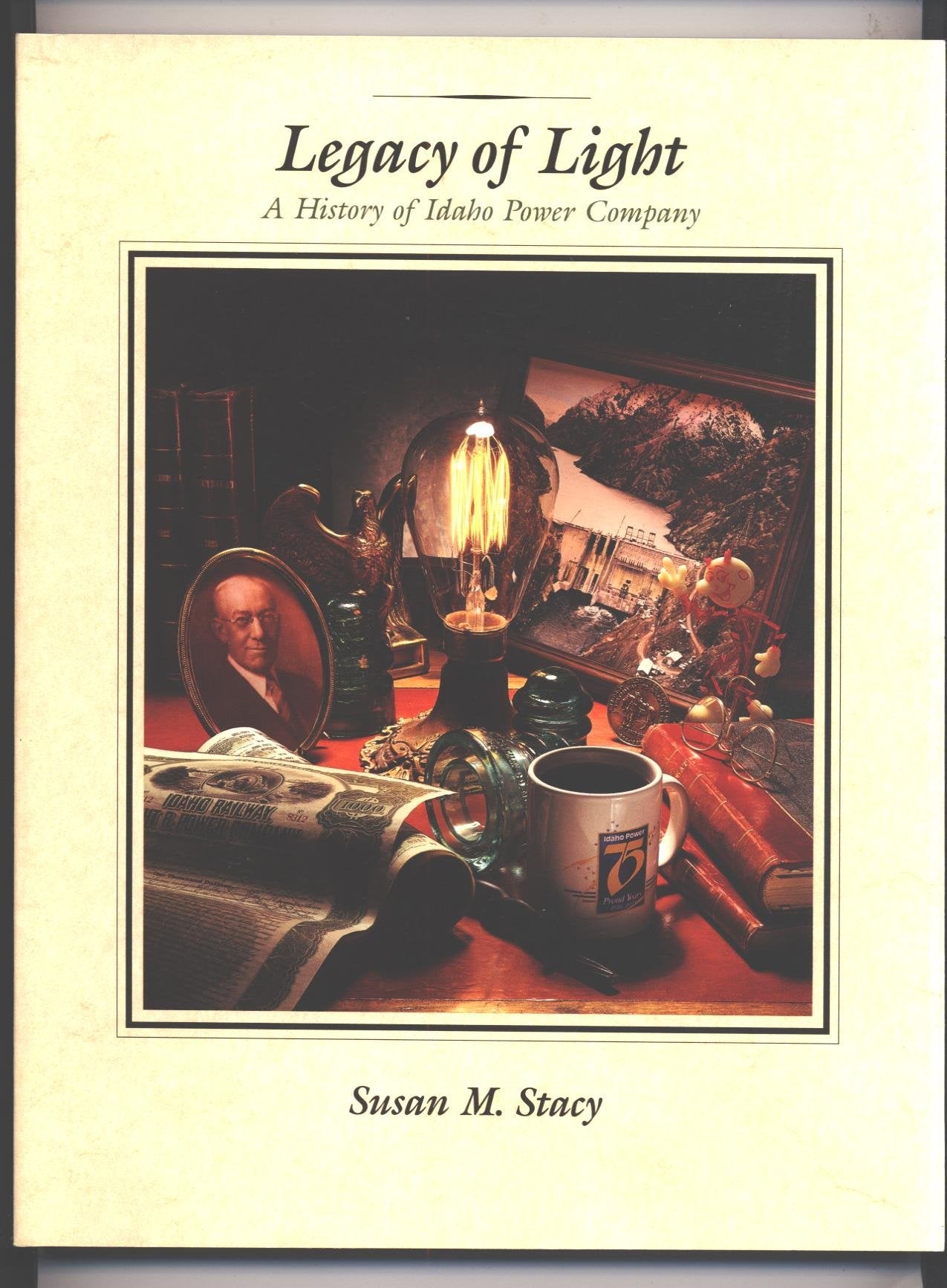 Legacy of Light: A History of the Idaho Power Company