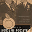The Fall of the House of Roosevelt: Brokers of Ideas and Power from FDR to LBJ (Columbia Studies in Contemporary American History)