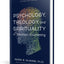 Psychology, Theology, and Spirituality in Christian Counseling (AACC Library)