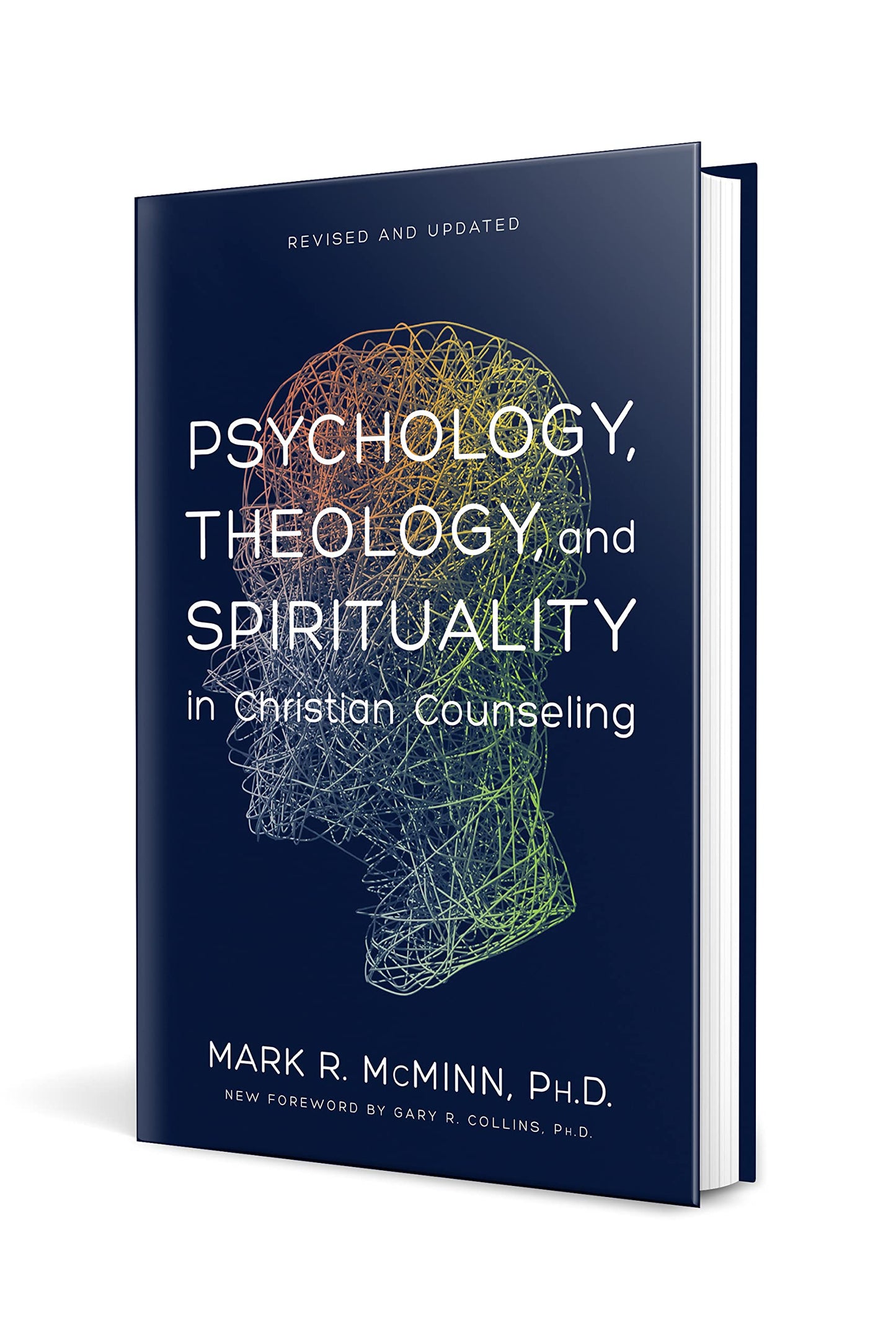 Psychology, Theology, and Spirituality in Christian Counseling (AACC Library)