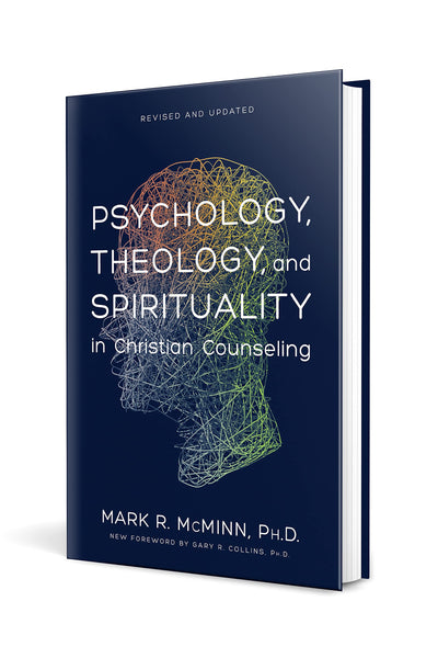 Psychology, Theology, and Spirituality in Christian Counseling (AACC Library)