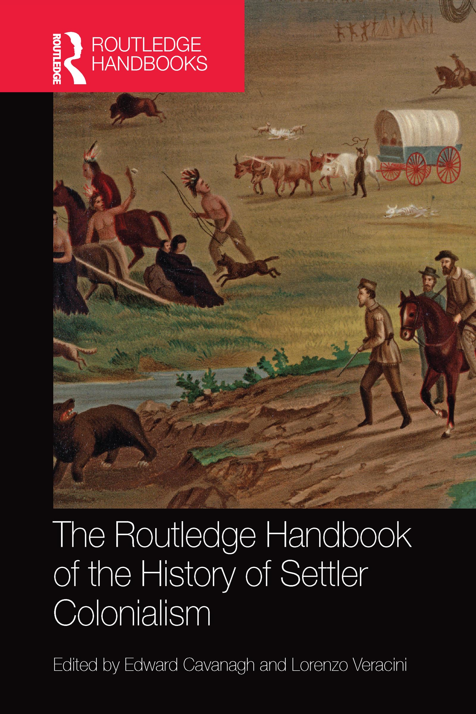 The Routledge Handbook of the History of Settler Colonialism (Routledge History Handbooks)