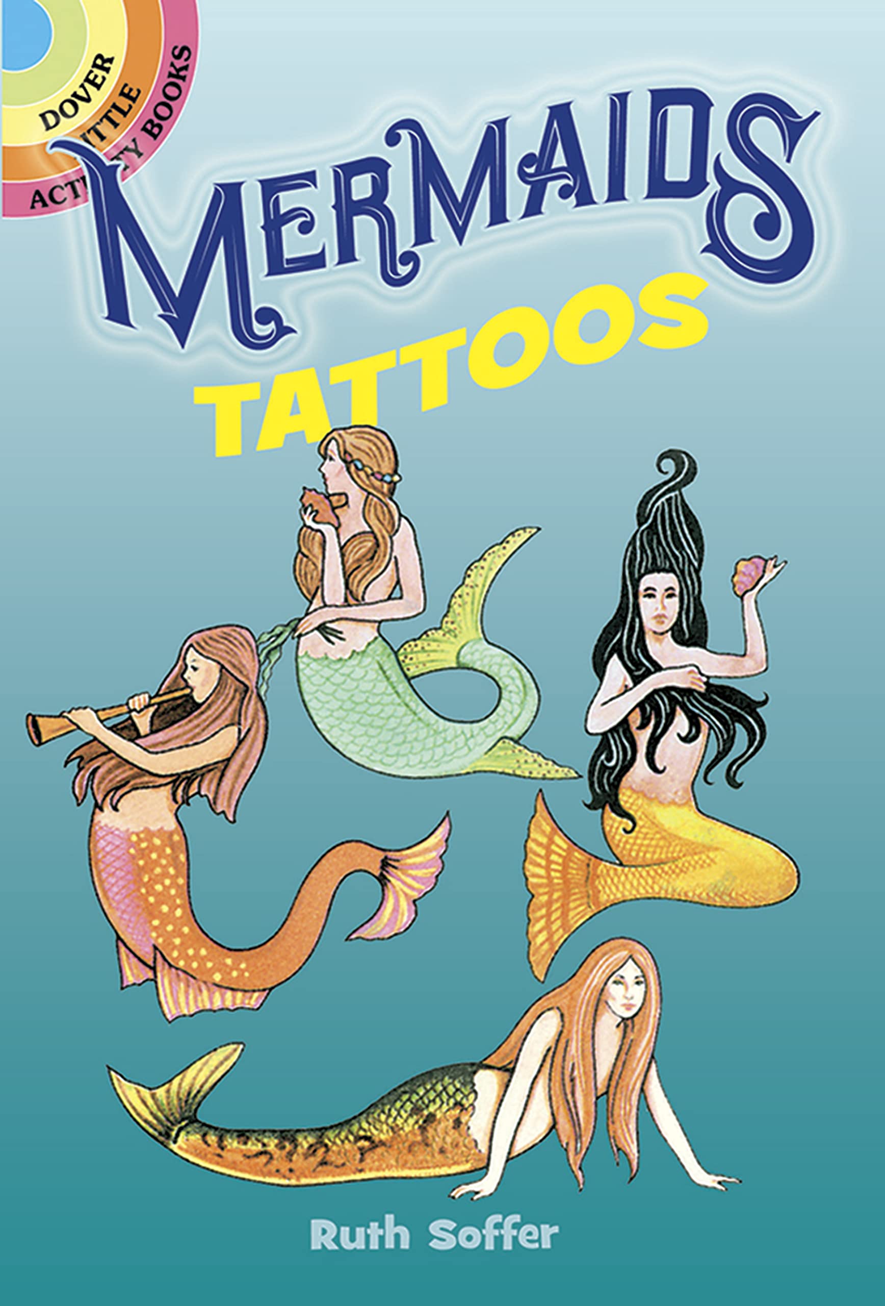 Mermaids Tattoos (Dover Little Activity Books: Fantasy)