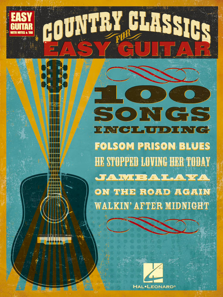 Country Classics for Easy Guitar Songbook  100 Timeless Country Songs with Notes and Tabs for Beginners  Learn Authentic Chords, Lyrics, and Melodies  Easy Guitar Sheet Music Collection