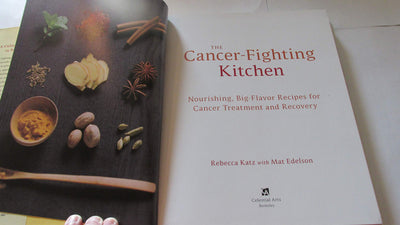 The Cancer-Fighting Kitchen: Nourishing, Big-Flavor Recipes for Cancer Treatment and Recovery