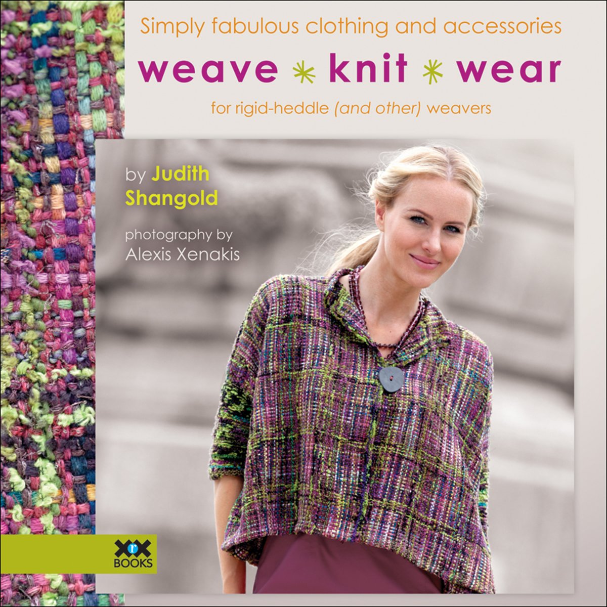 WeaveKnitWear: Simply Fabulous Clothing and Accessories for Rigid Heddle (and Other) Weavers
