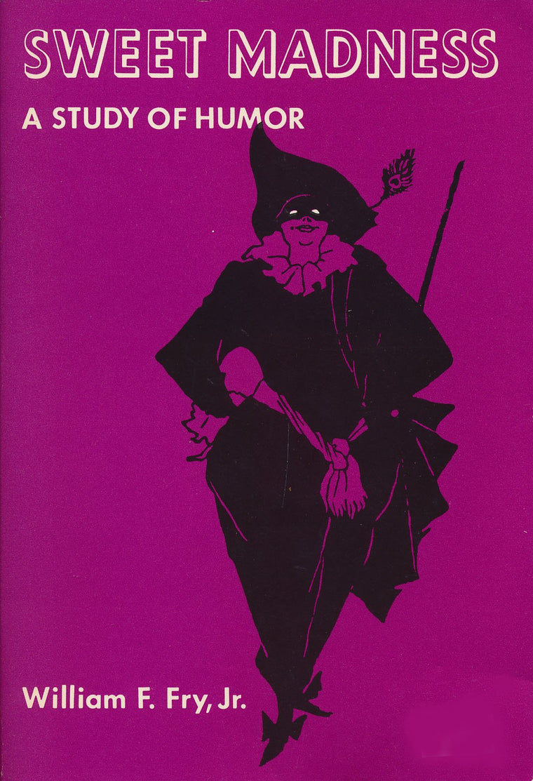 Sweet Madness: A Study of Humor