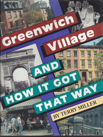 Greenwich Village And How It Got That Way