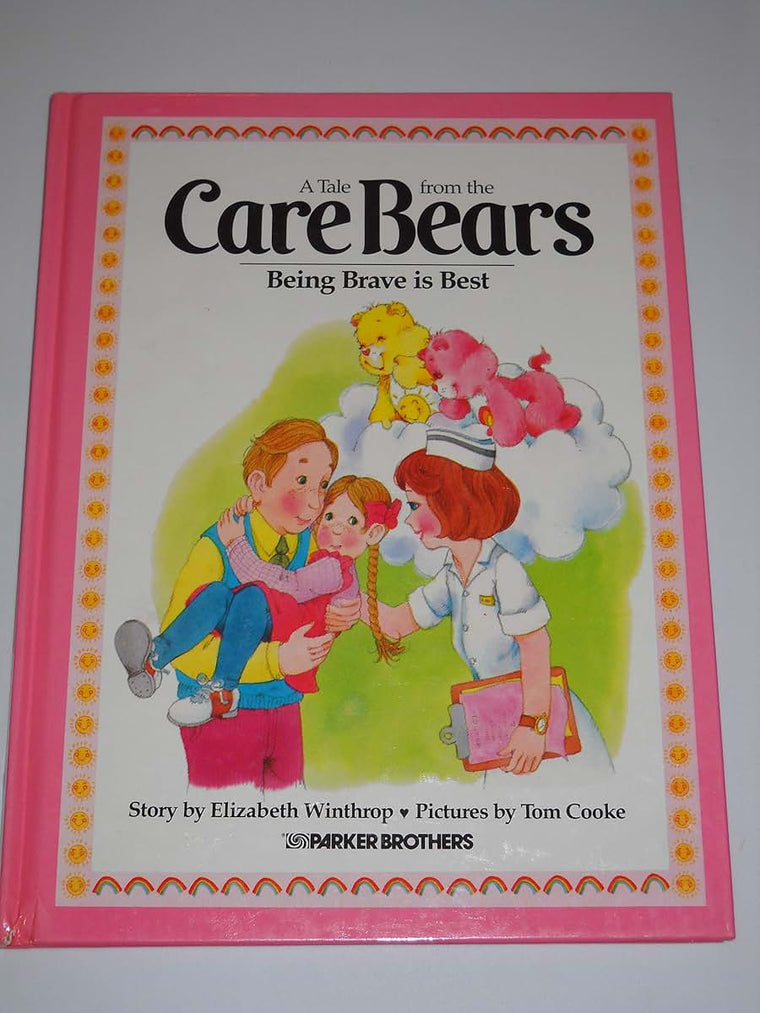 Being Brave Is Best (A Tale from the Care Bears) by Winthrop