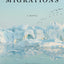 Migrations: A Novel by Charlotte McConaghy