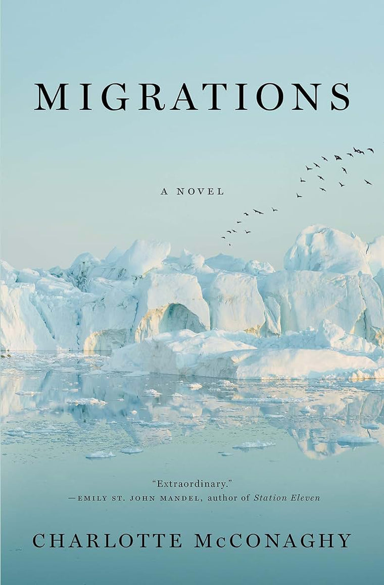 Migrations: A Novel by Charlotte McConaghy