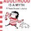 Adulthood is a Myth: A Sarah's Scribbles Collection (Volume 1)