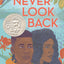 Never Look Back