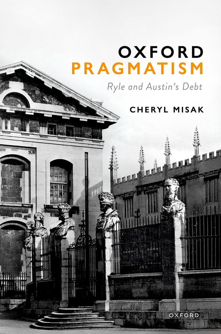Oxford Pragmatism: Ryle and Austin's Debt