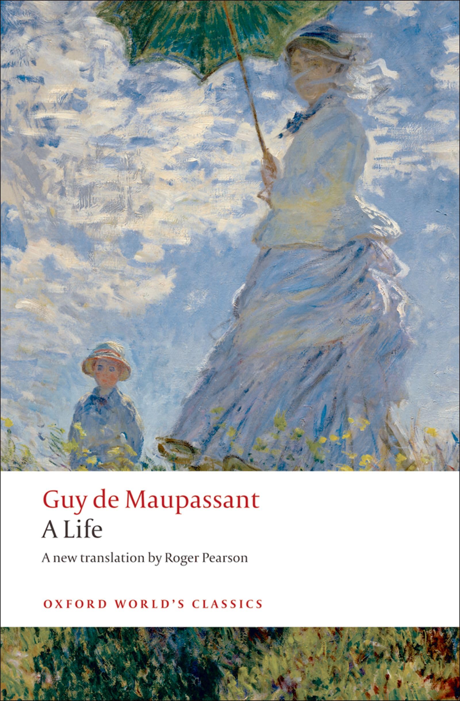 A Life: The Humble Truth (Oxford World's Classics)