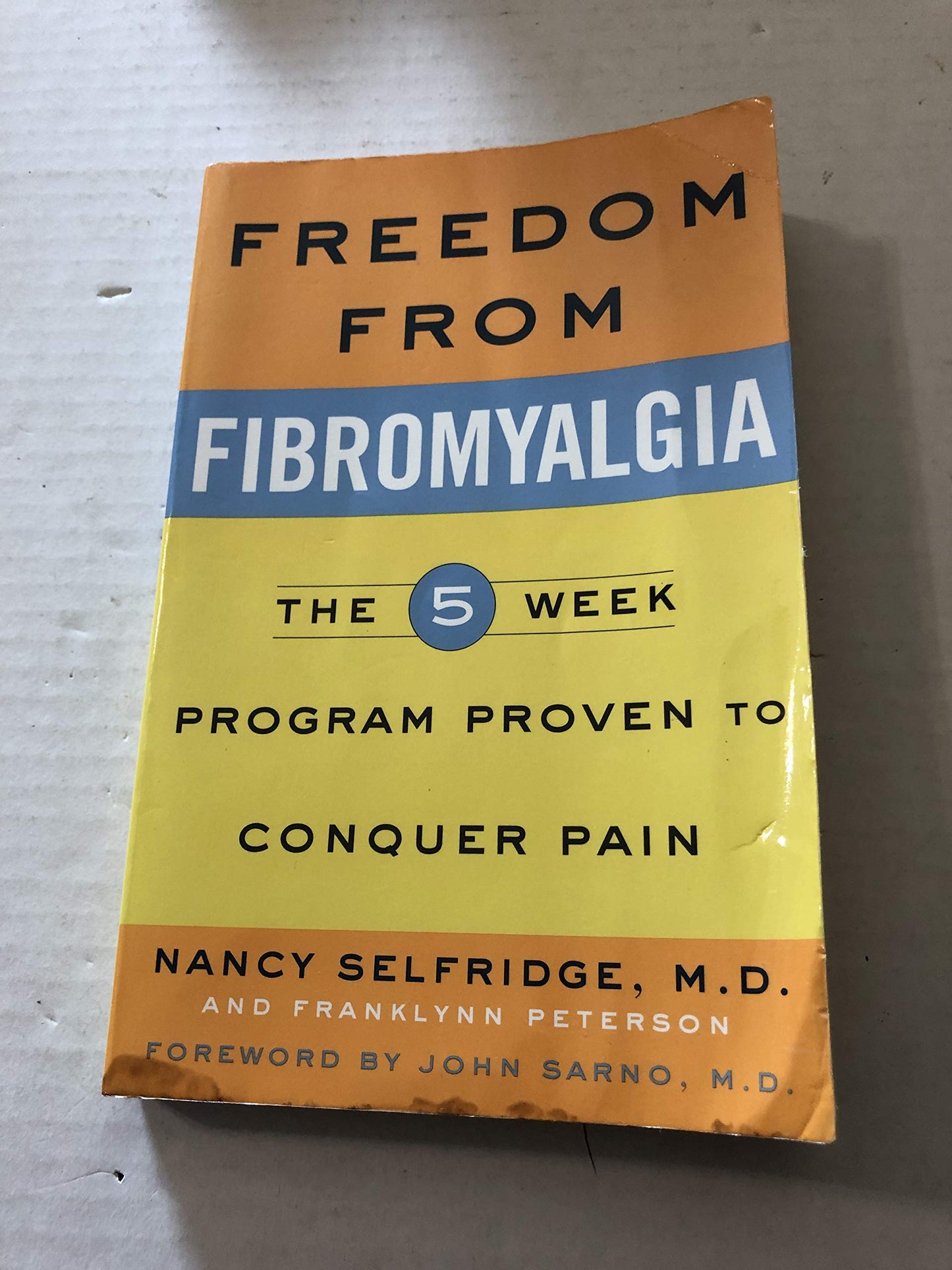 Freedom from Fibromyalgia : The 5-Week Program Proven to Con