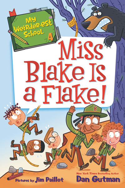 My Weirder-est School #4: Miss Blake Is a Flake!: A Hilarious Chapter Book for Reluctant Readers About Scouts and Camping for Kids (Ages 6-10)