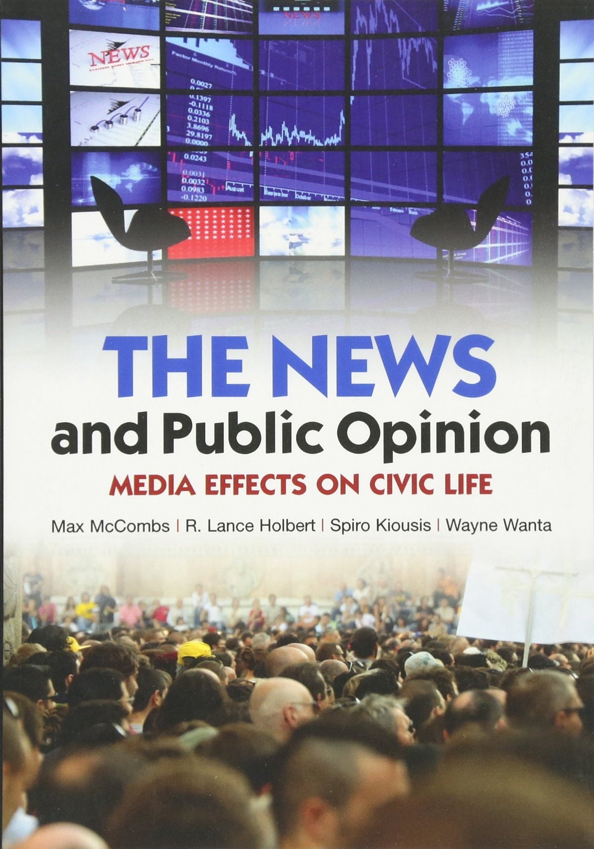 The News and Public Opinion: Media Effects on Civic Life