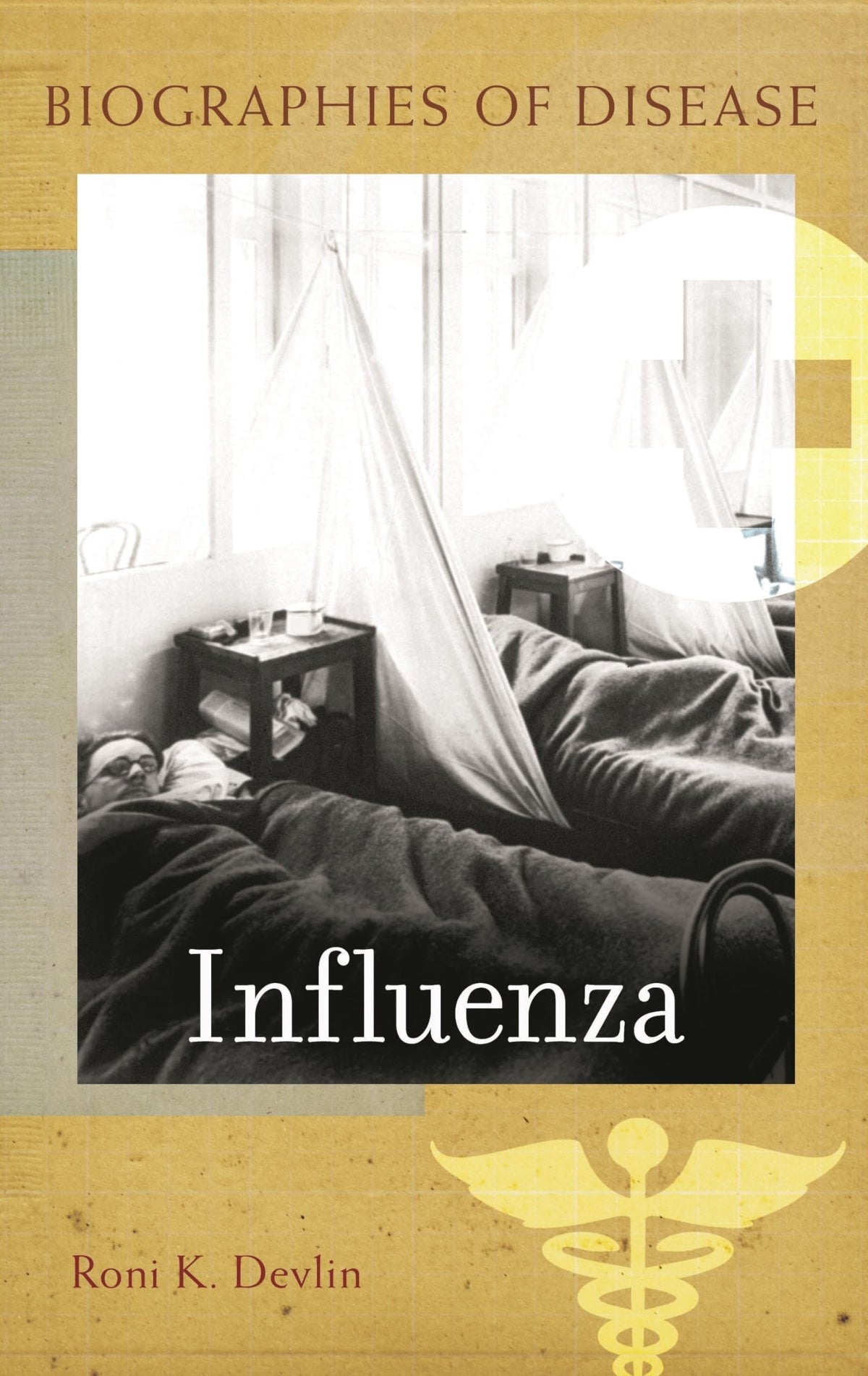 Influenza (Biographies of Disease)