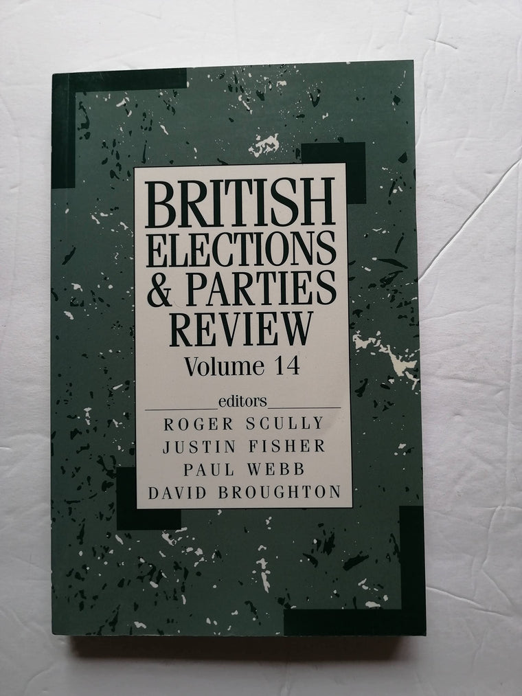 British Elections & Parties Review Volume 14