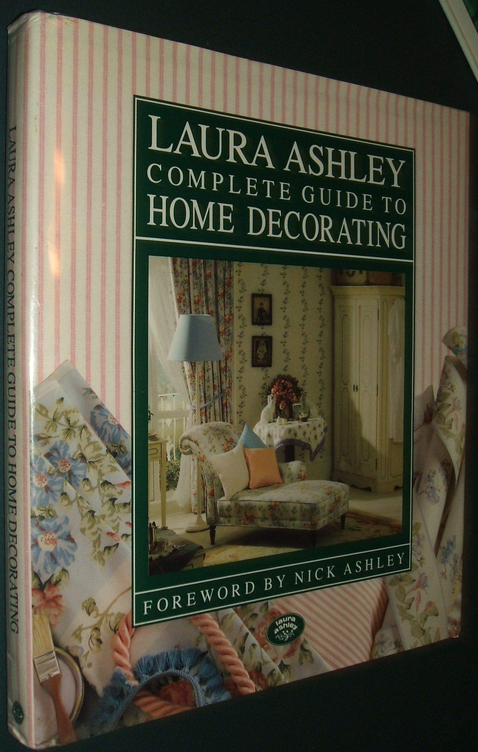 Laura Ashley Complete Guide To Home Decorating