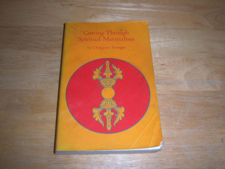 Cutting Through Spiritual Materialism