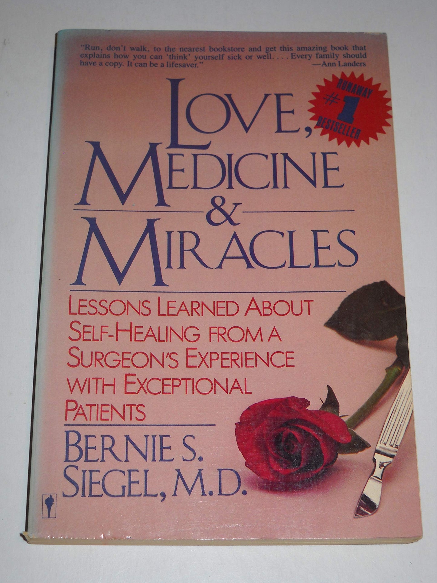 Love, Medicine and Miracles by Bernie S. Siegel