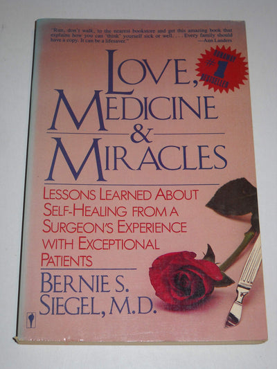 Love, Medicine and Miracles by Bernie S. Siegel
