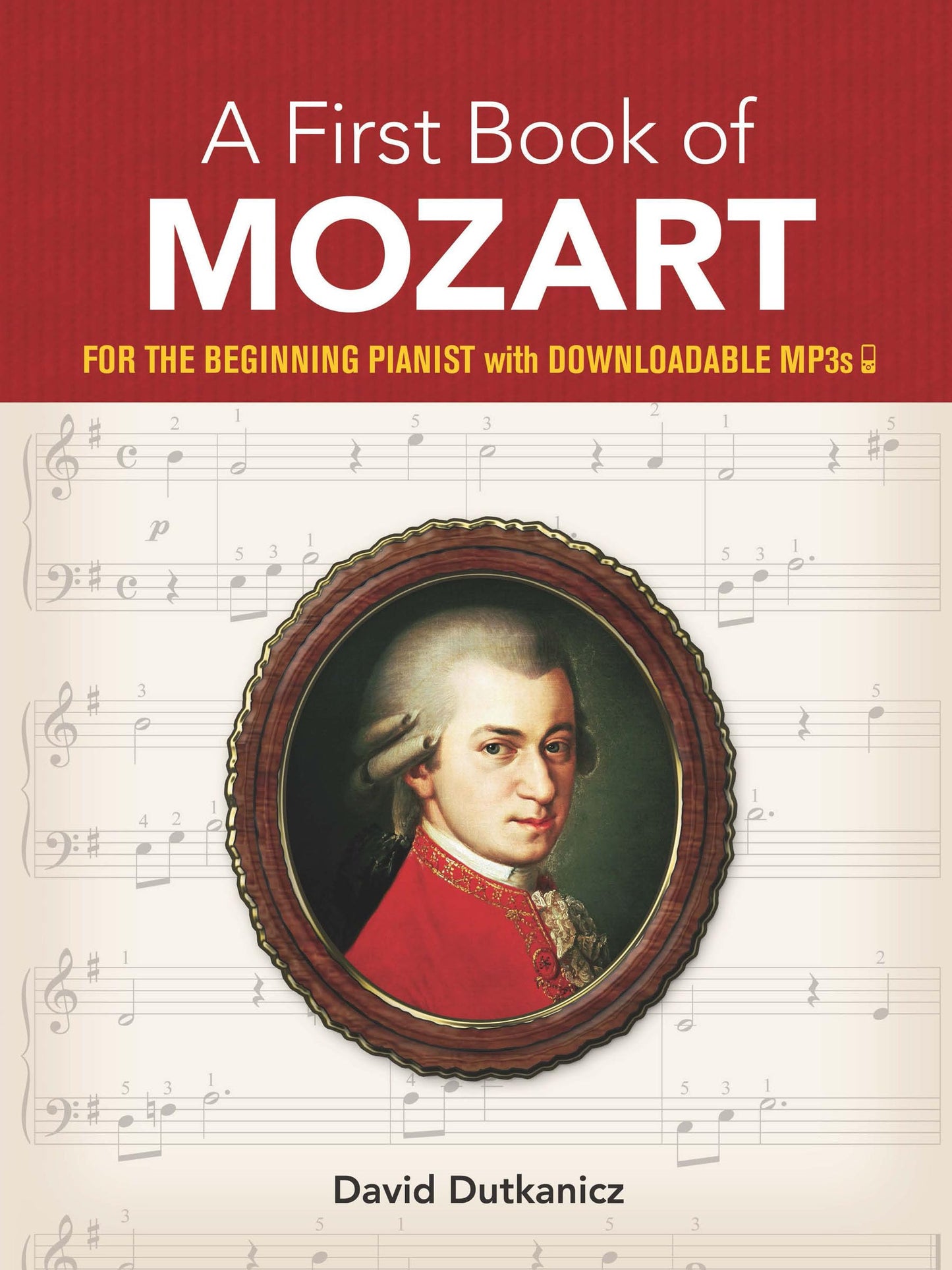 A First Book of Mozart: For The Beginning Pianist with Downl