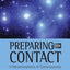 Preparing for Contact: A Metamorphosis of Consciousness