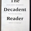 The Decadent Reader: Fiction, Fantasy, and Perversion from Fin-de-Sicle France