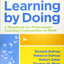 Learning by Doing: A Handbook for Professional Learning Communities at WorkTM (An Actionable Guide to Implementing the PLC Process and Effective Teaching Methods)