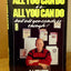 All You Can Do Is All You Can Do, but All You Can Do Is Enough!