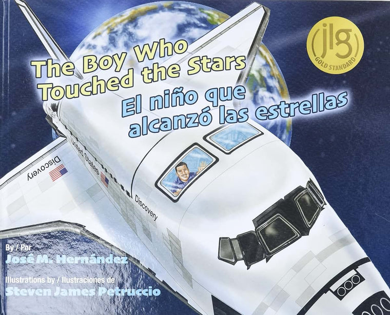 The Boy Who Touched the Stars / El nio que alcanzó las estrellas (English and Spanish Edition)