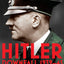 Hitler: Volume II: Downfall 1939-45 (Hitler Biographies)