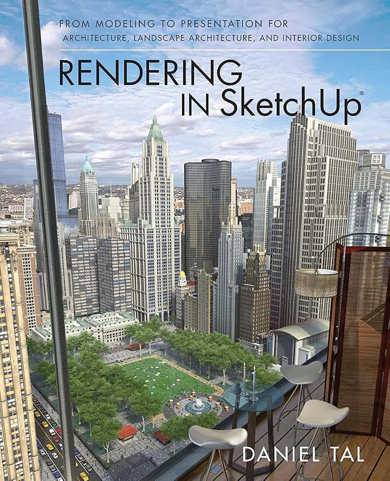 Rendering in SketchUp: From Modeling to Presentation for Arc
