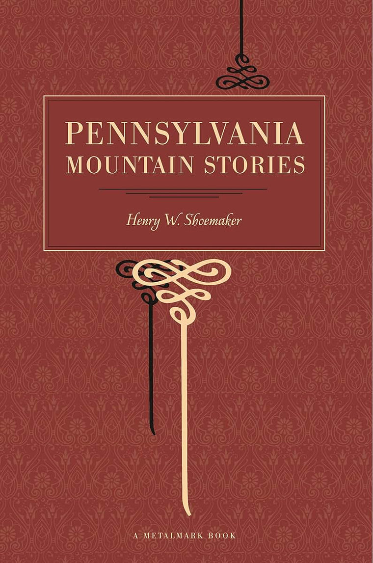 Pennsylvania Mountain Stories (Metalmark)