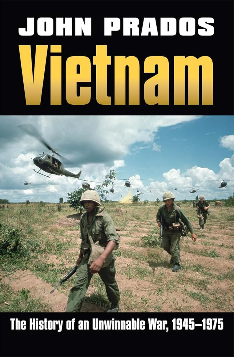 Vietnam: The History of an Unwinnable War, 1945-1975 (Modern