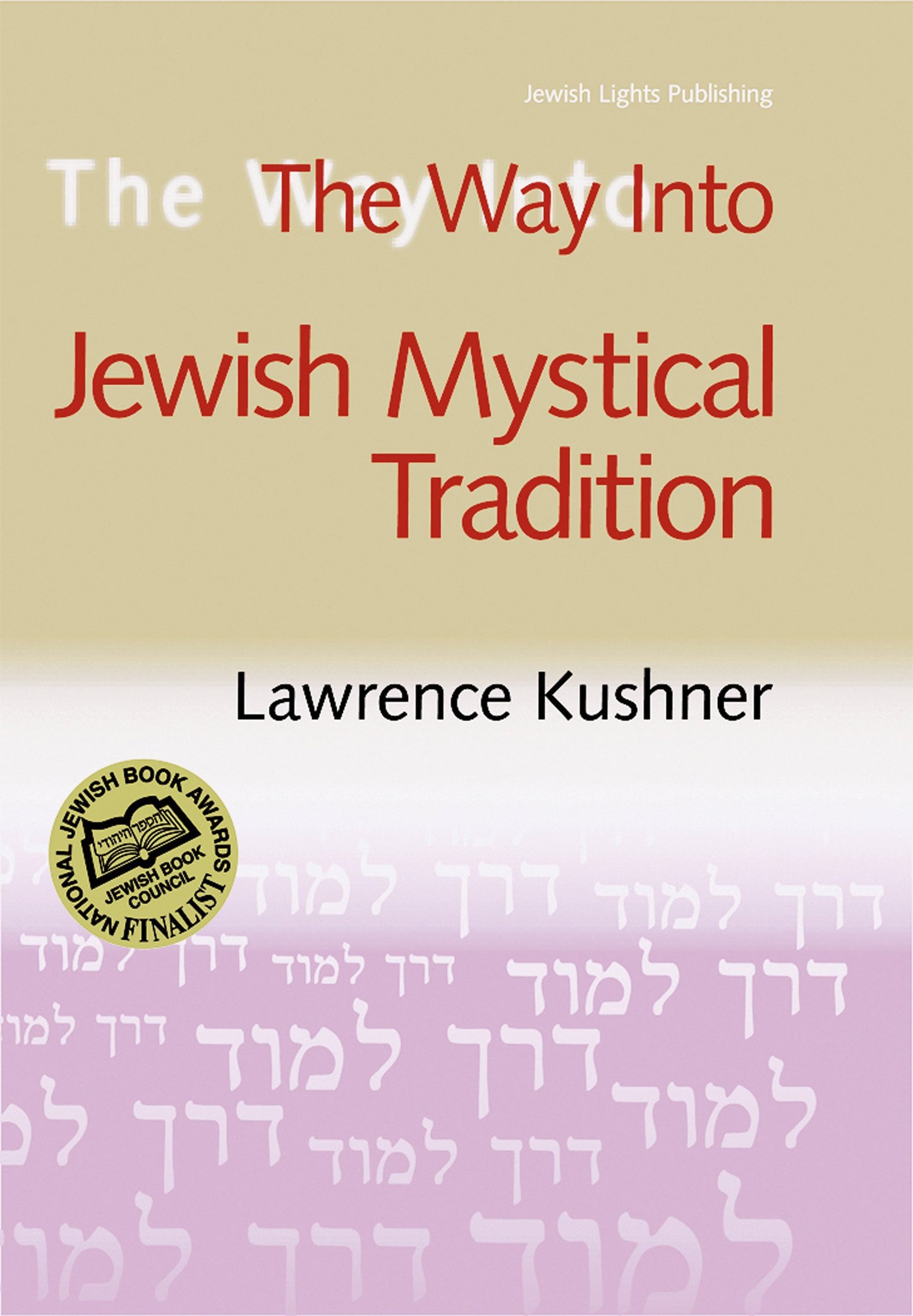 The Way Into Jewish Mystical Tradition (Way Into... (Paperback))