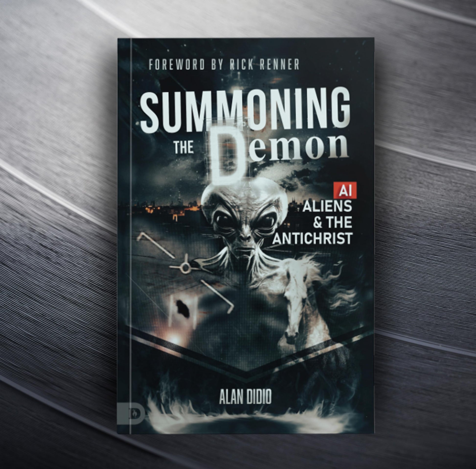 Summoning the Demon: A.I., Aliens, and the Antichrist