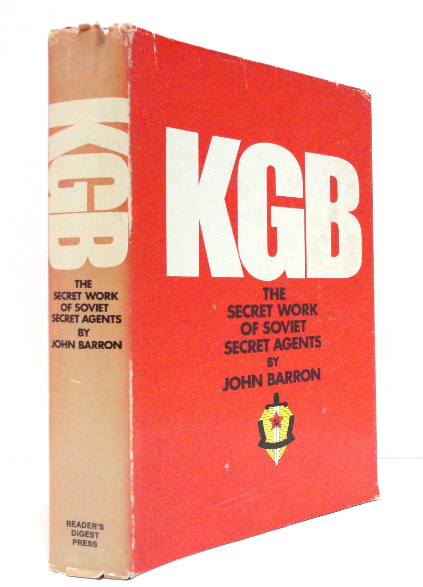 KGB: The Secret Work of Soviet Secret Agents by John Barron