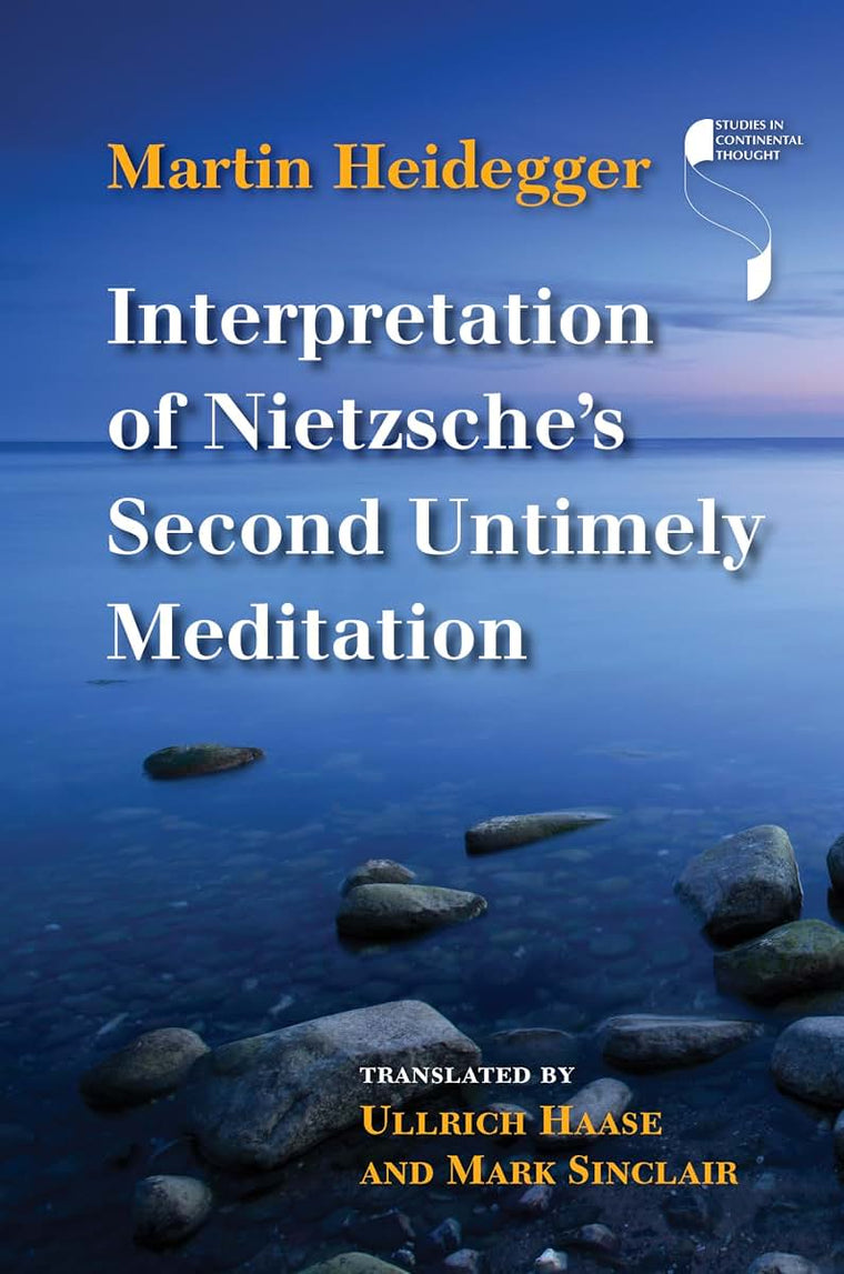 Interpretation of Nietzsche's Second Untimely Meditation (Studies in Continental Thought)