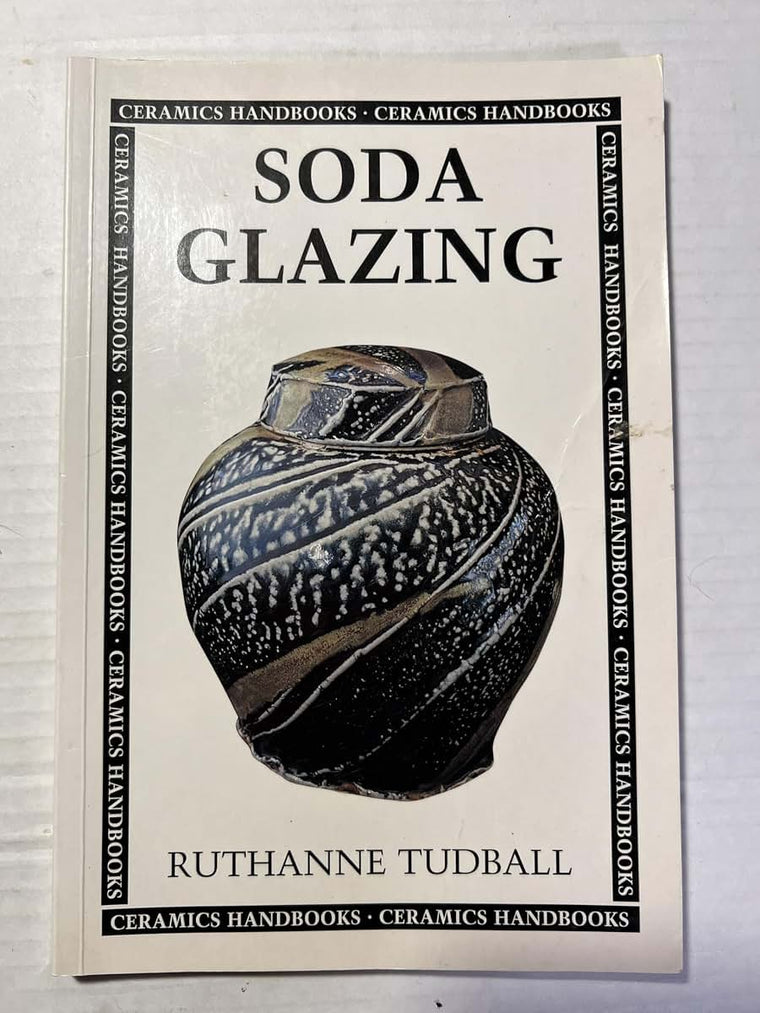 Soda Glazing (Ceramics Handbooks)