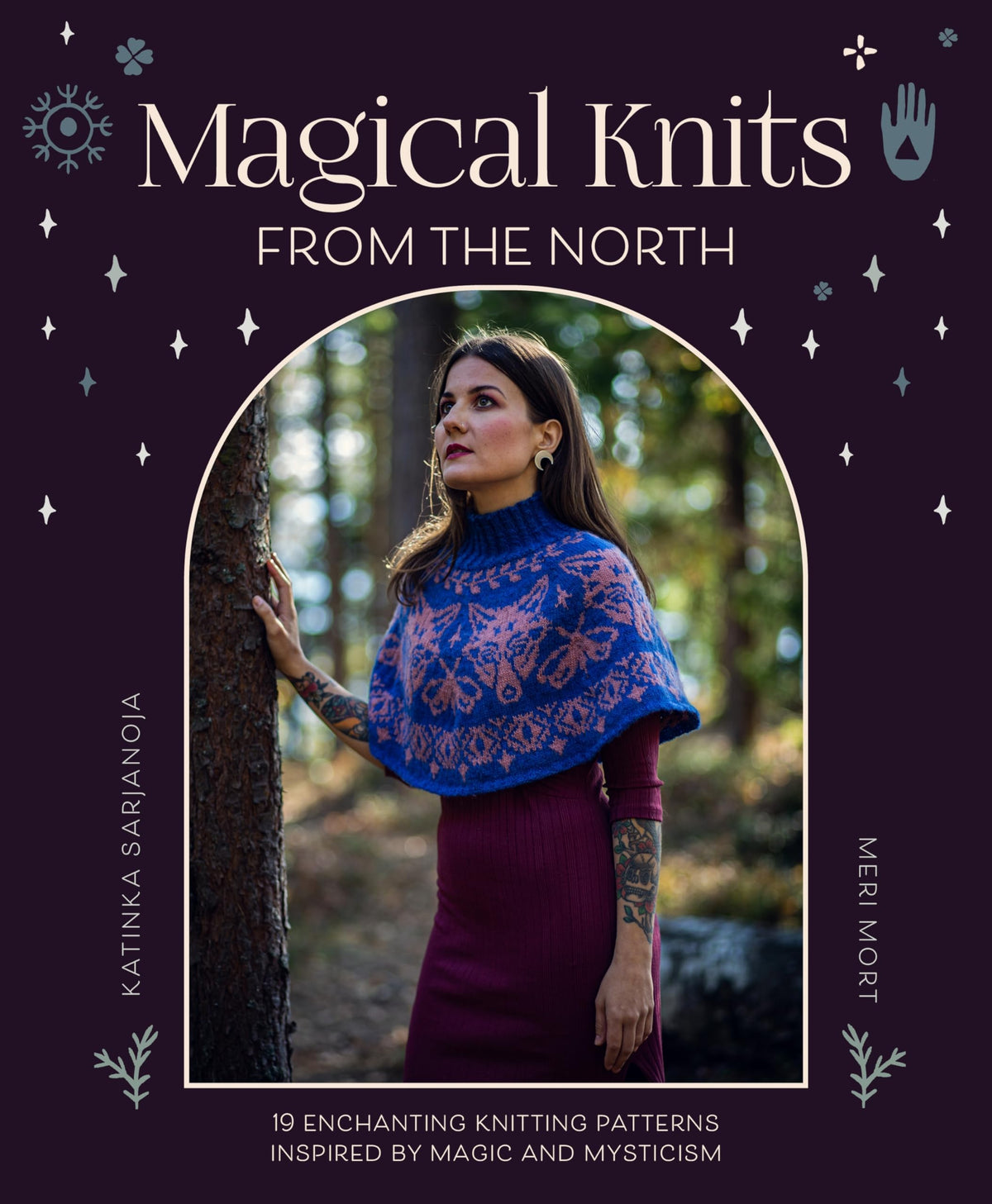 Magical Knits From The North: 18 enchanting knitting patterns inspired by magic and mysticism