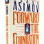 Forward the Foundation (Foundation Novels) by Isaac Asimov