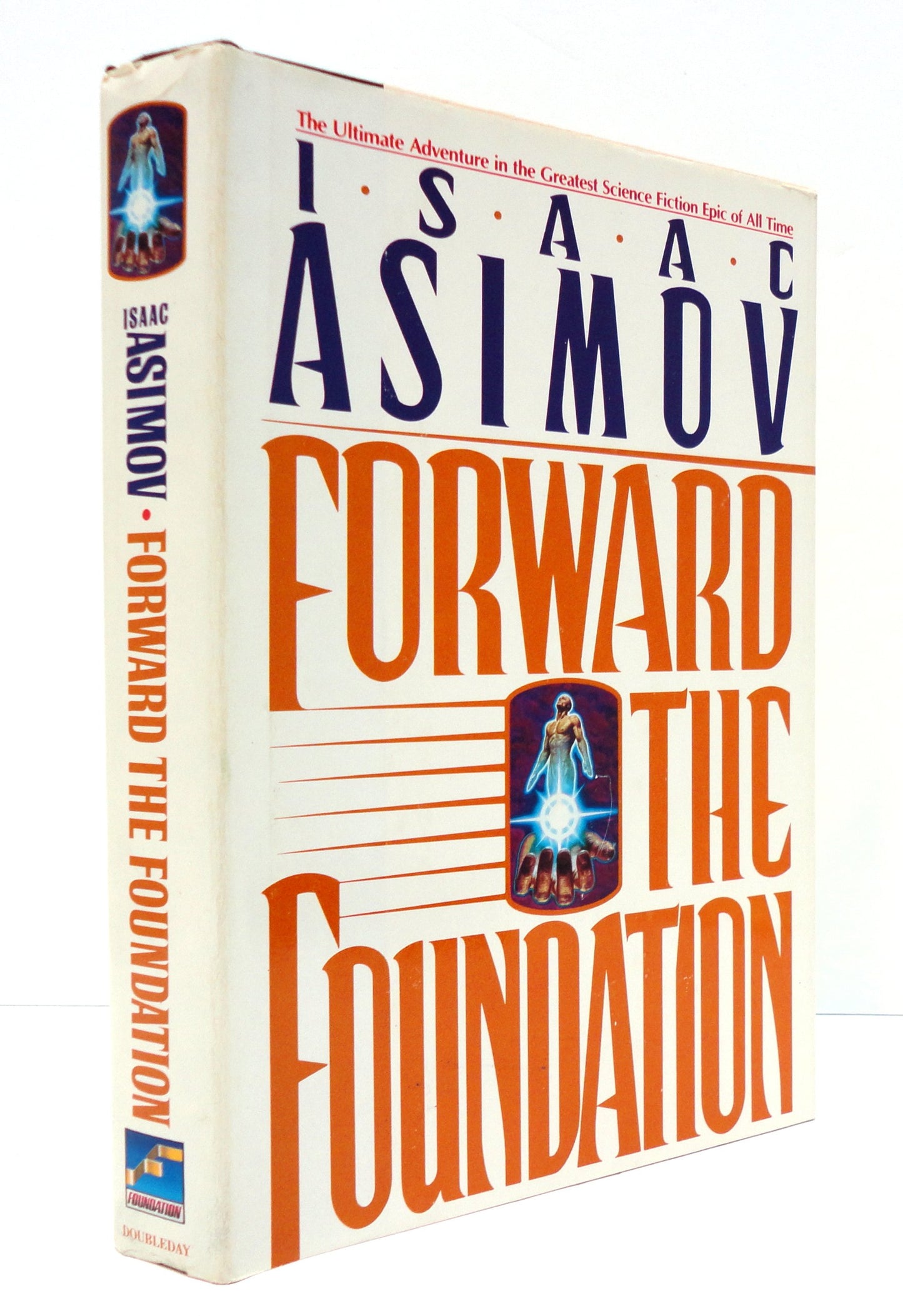 Forward the Foundation (Foundation Novels) by Isaac Asimov