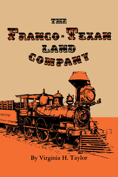 The Franco-Texan Land Company (M. K. Brown Range Life Series)